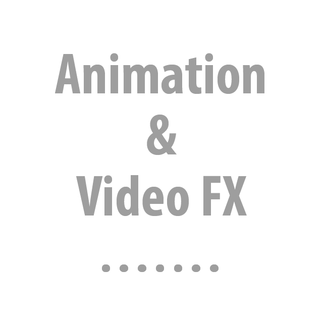 Animation and Video FX